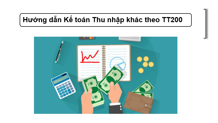 Hướng dẫn Kế toán Thu nhập khác theo TT200