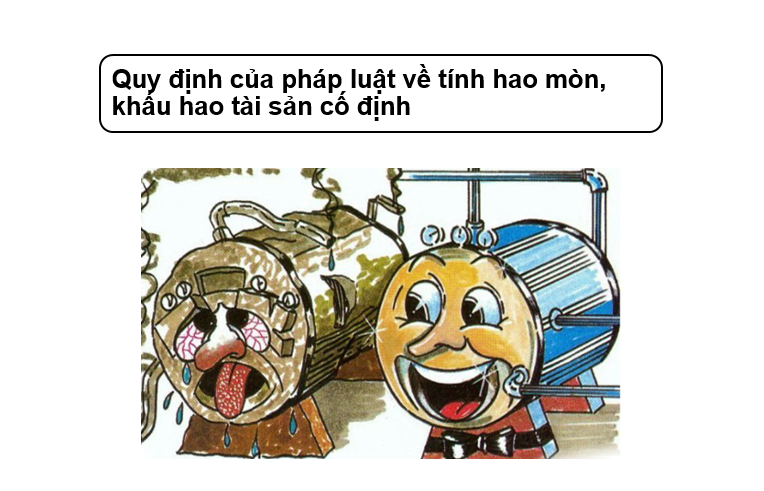 Quy định của pháp luật về tính hao mòn, khấu hao tài sản cố định