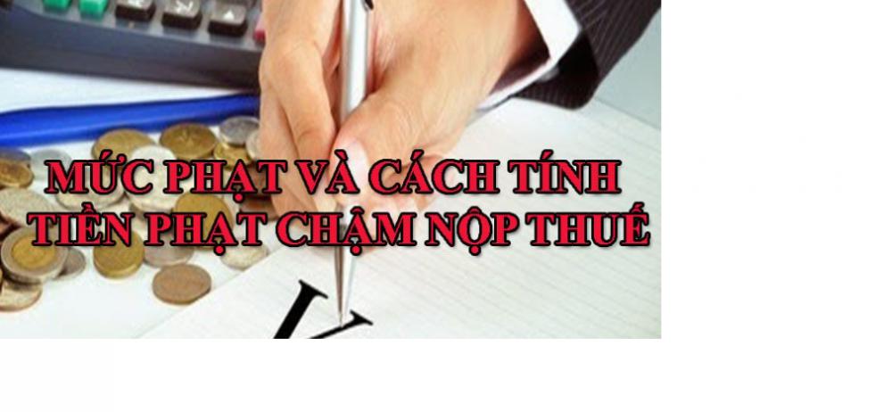 Cách Tính Tiền Phạt Chậm Nộp Thuế