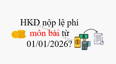 Từ 01/01/2026 không phải nộp lệ phí môn bài đối với doanh nghiệp, hộ kinh doanh
