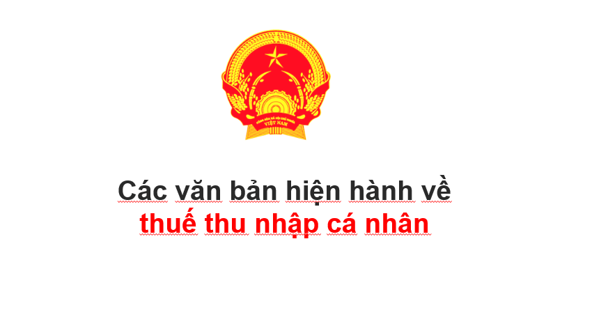 Các văn bản hiện hành về thuế thu nhập cá nhân