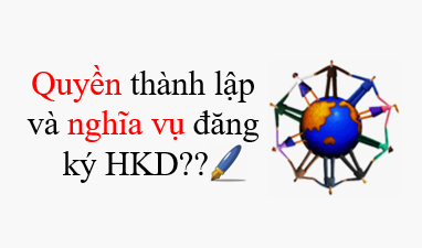 Quyền thành lập hộ kinh doanh và nghĩa vụ đăng ký hộ kinh doanh