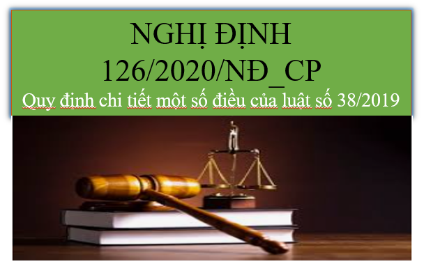 Nghị định 126/2020 quy định chi tiết một số điều luật quản lý thuế số 38/2019