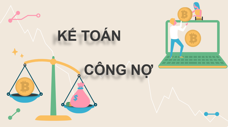 Kế toán công nợ liên quan giao dịch mua - bán