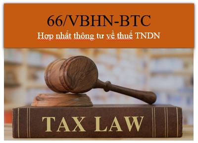  Văn bản hợp nhất thông tư thuế TNDN số 66/VBHN-BTC